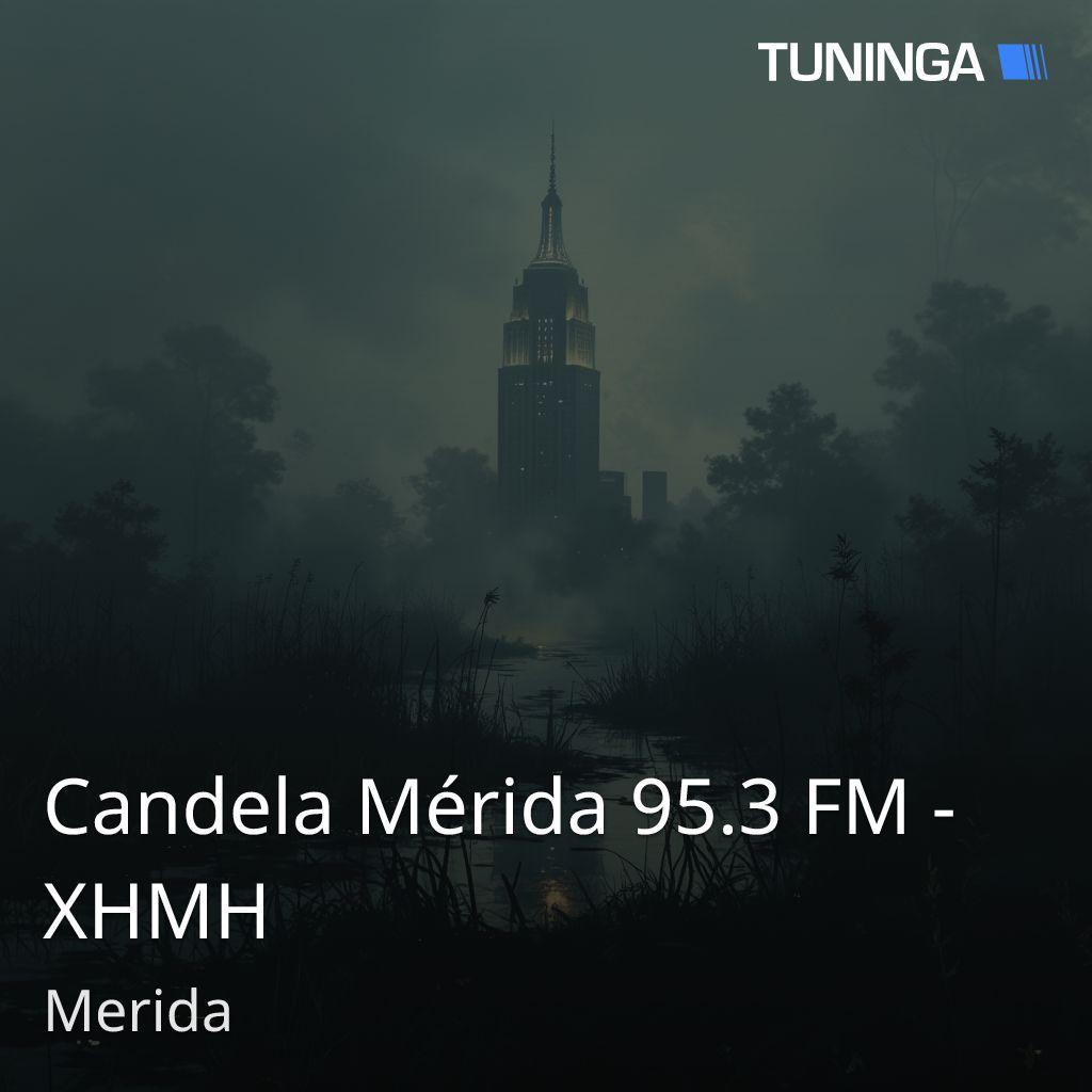 Candela Mérida 95.3 FM - XHMH