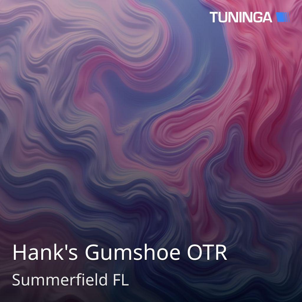 Hank's Gumshoe OTR