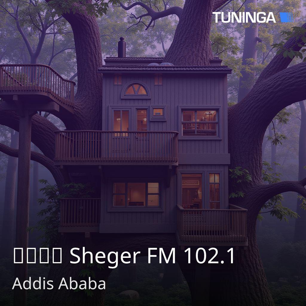 የሸገር Sheger FM 102.1