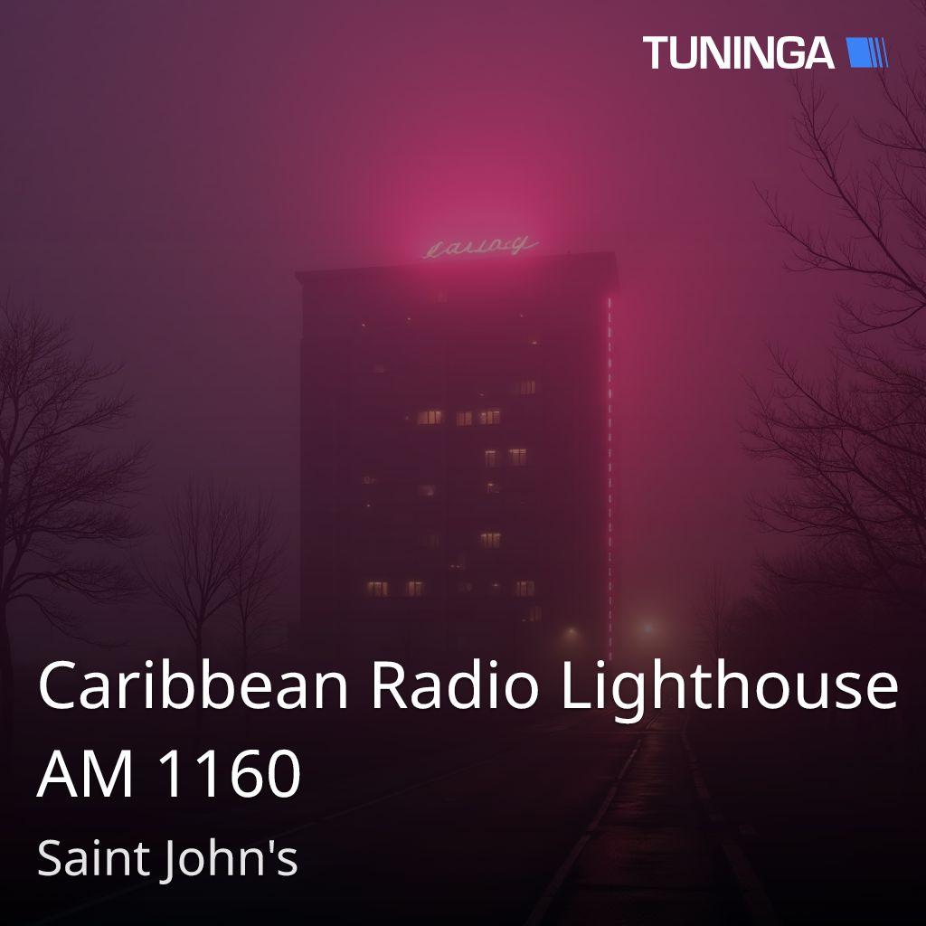 Caribbean Radio Lighthouse AM 1160