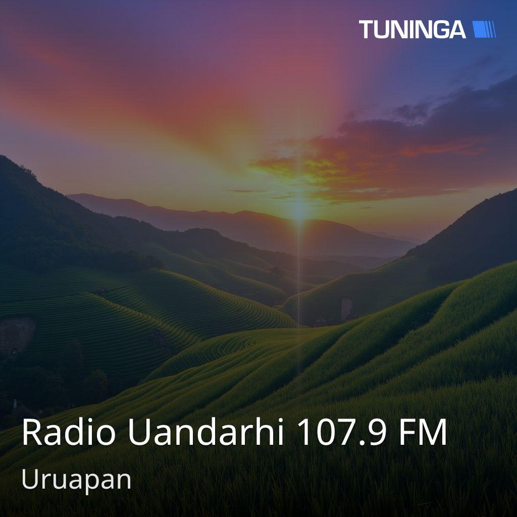 Radio Uandarhi 107.9 FM