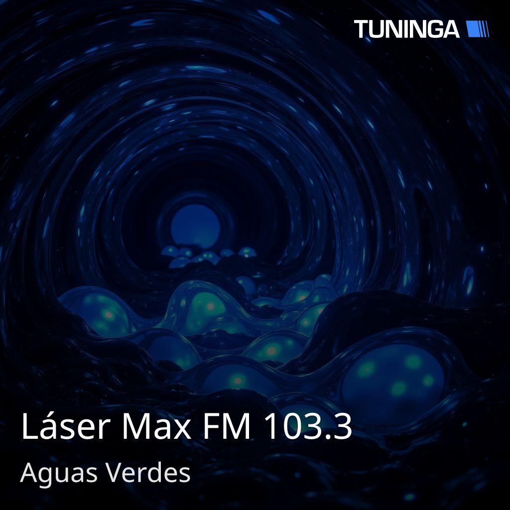 Láser Max FM 103.3