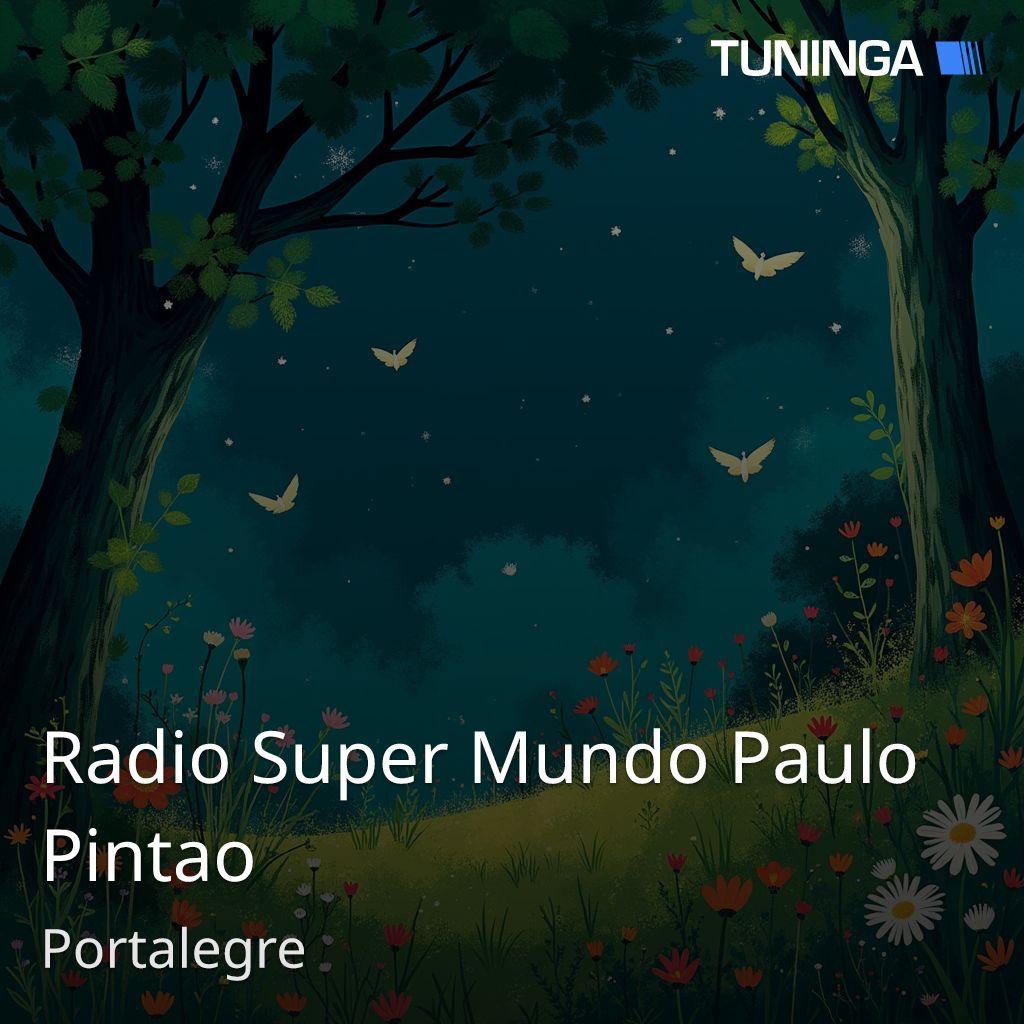 Radio Super Mundo Paulo Pintao