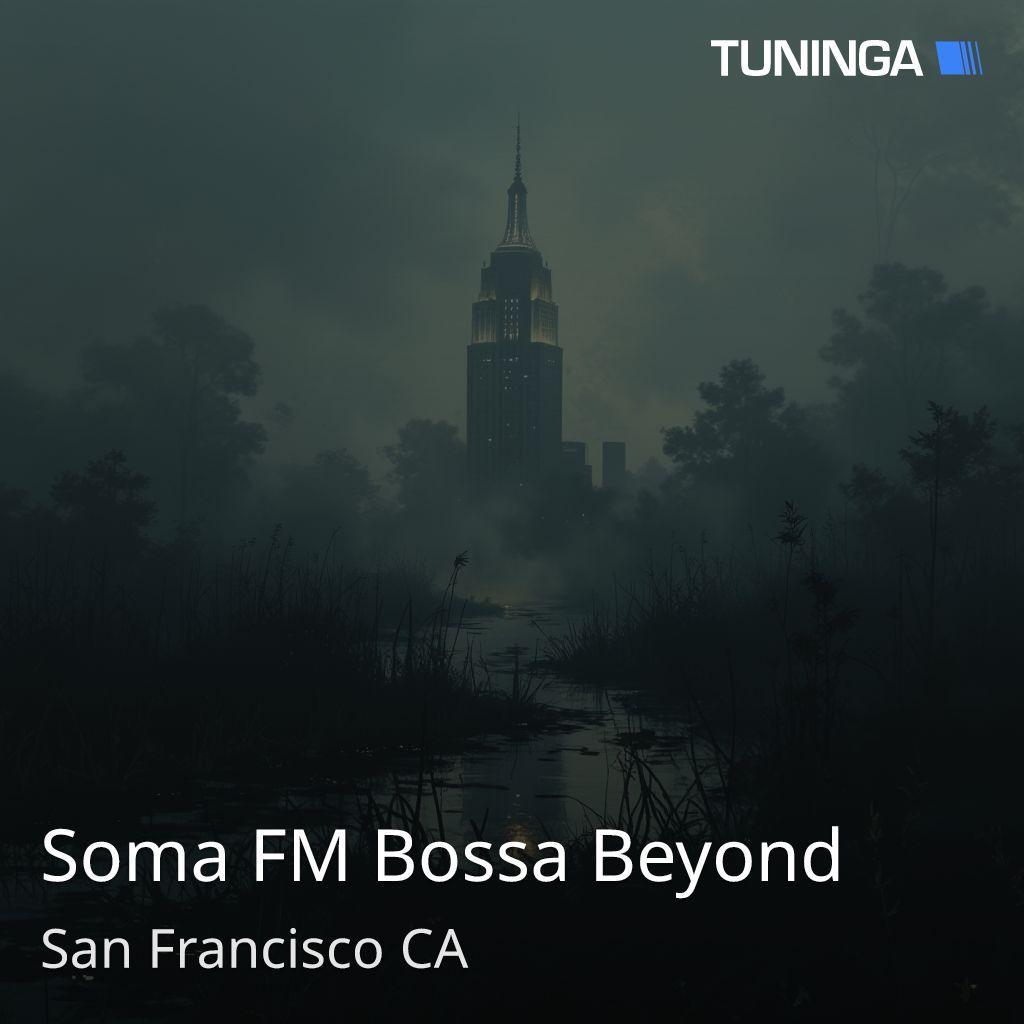Soma FM Bossa Beyond