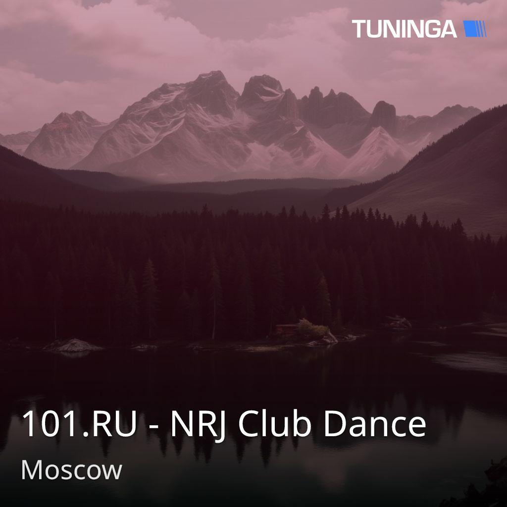101.RU - NRJ Club Dance