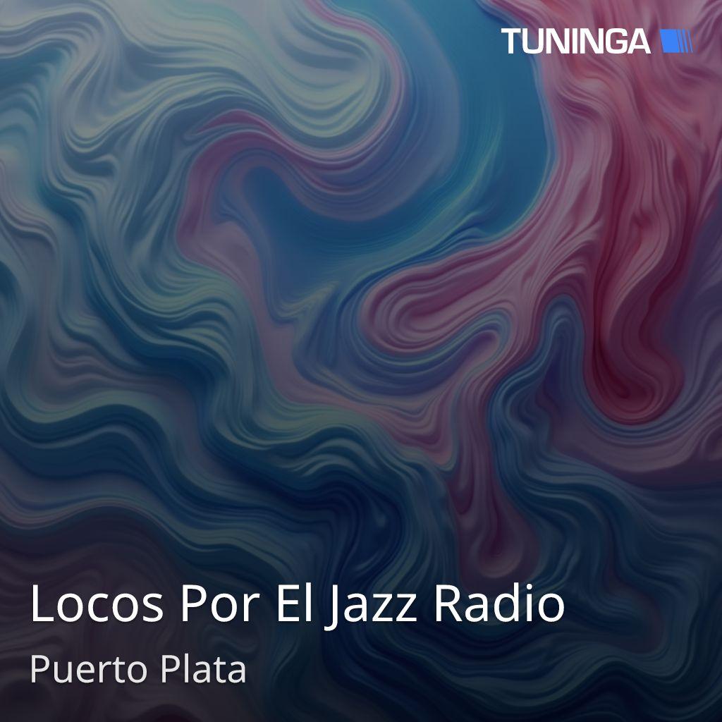 Locos Por El Jazz Radio