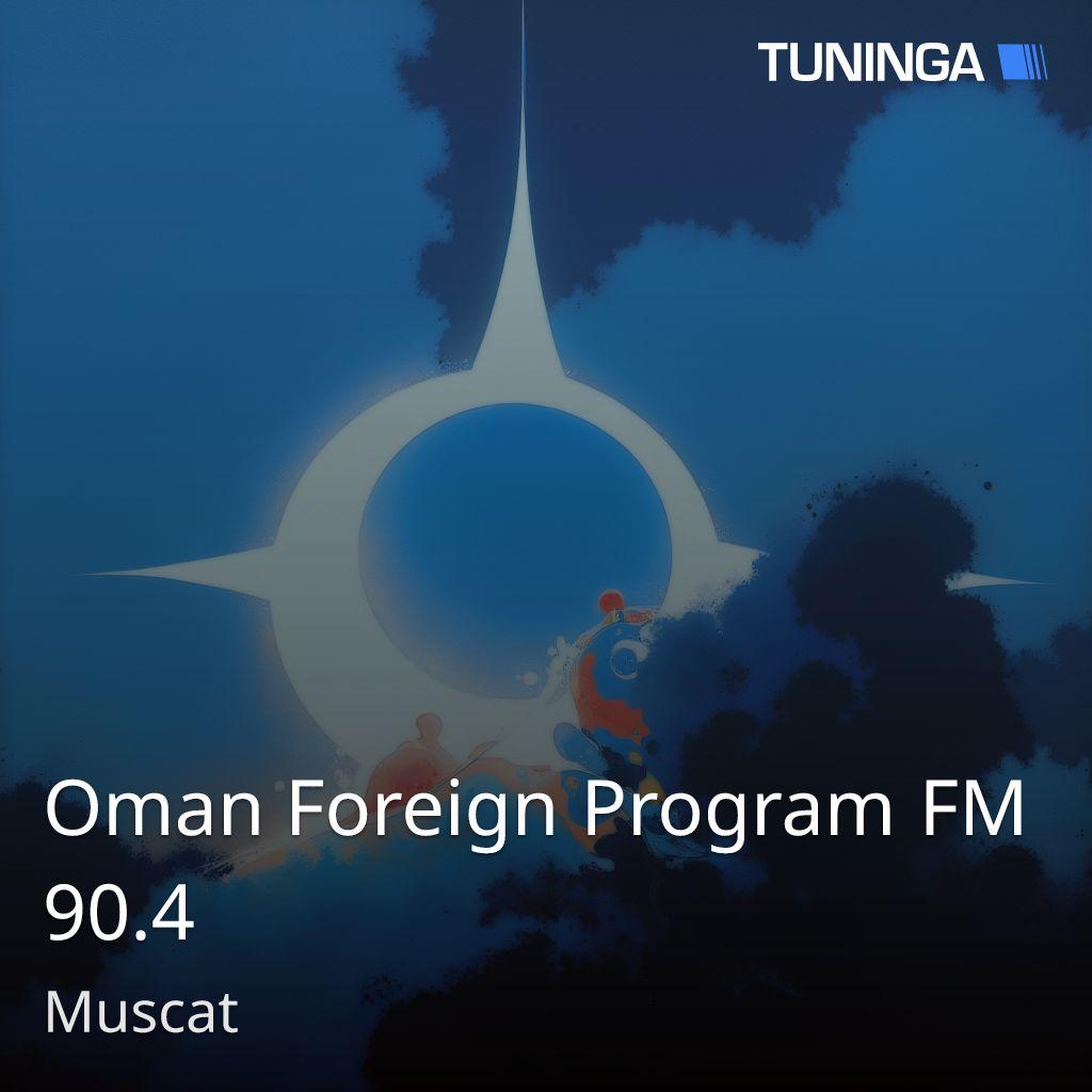 Oman Foreign Program FM 90.4