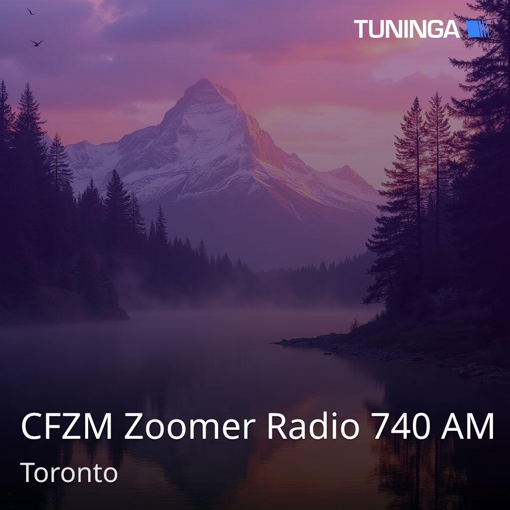 CFZM Zoomer Radio 740 AM