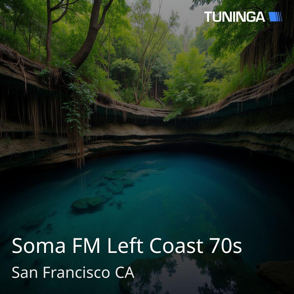 Soma FM Left Coast 70s