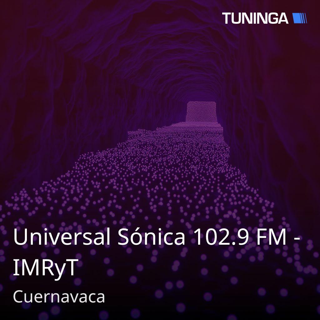 Universal Sónica 102.9 FM - IMRyT