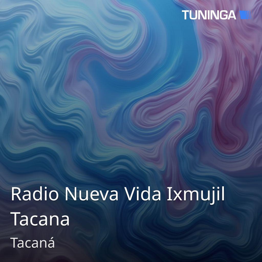 Radio Nueva Vida Ixmujil Tacana