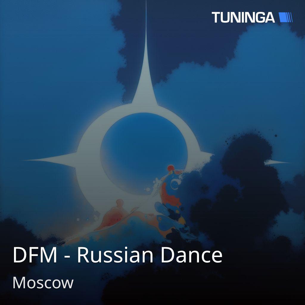 DFM - Russian Dance