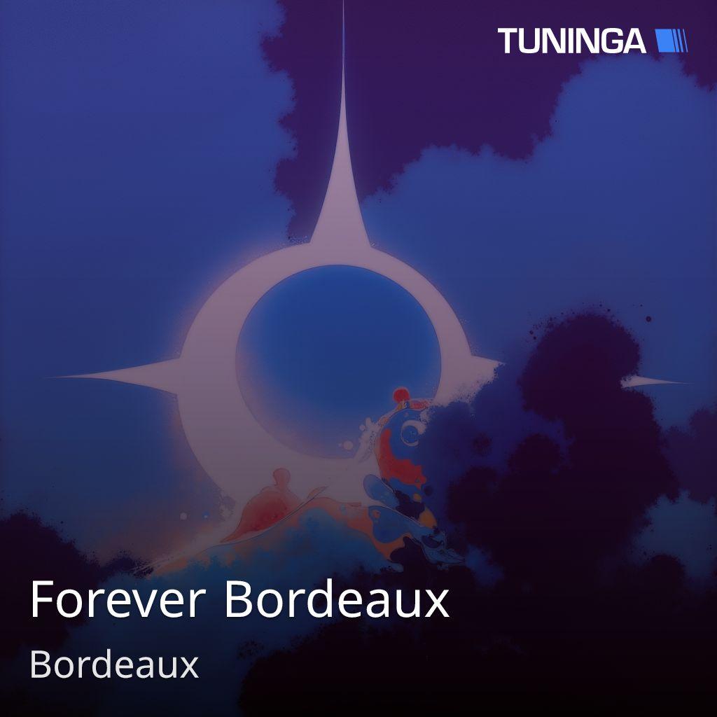 Forever Bordeaux