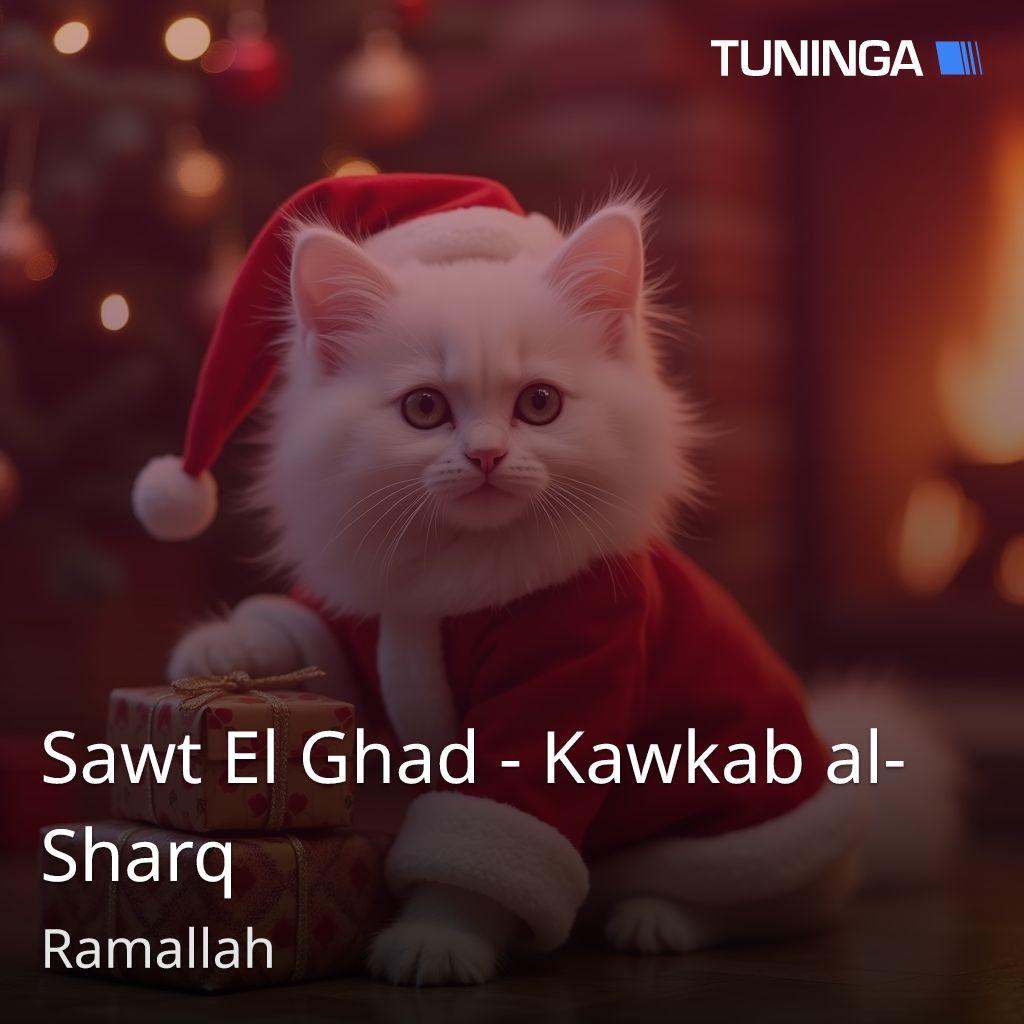 Sawt El Ghad - Kawkab al-Sharq