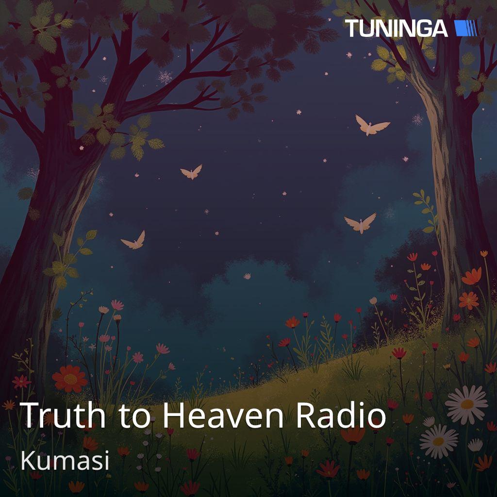 Truth to Heaven Radio