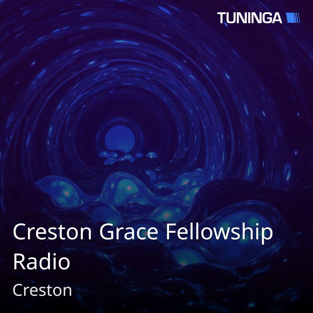 Creston Grace Fellowship Radio