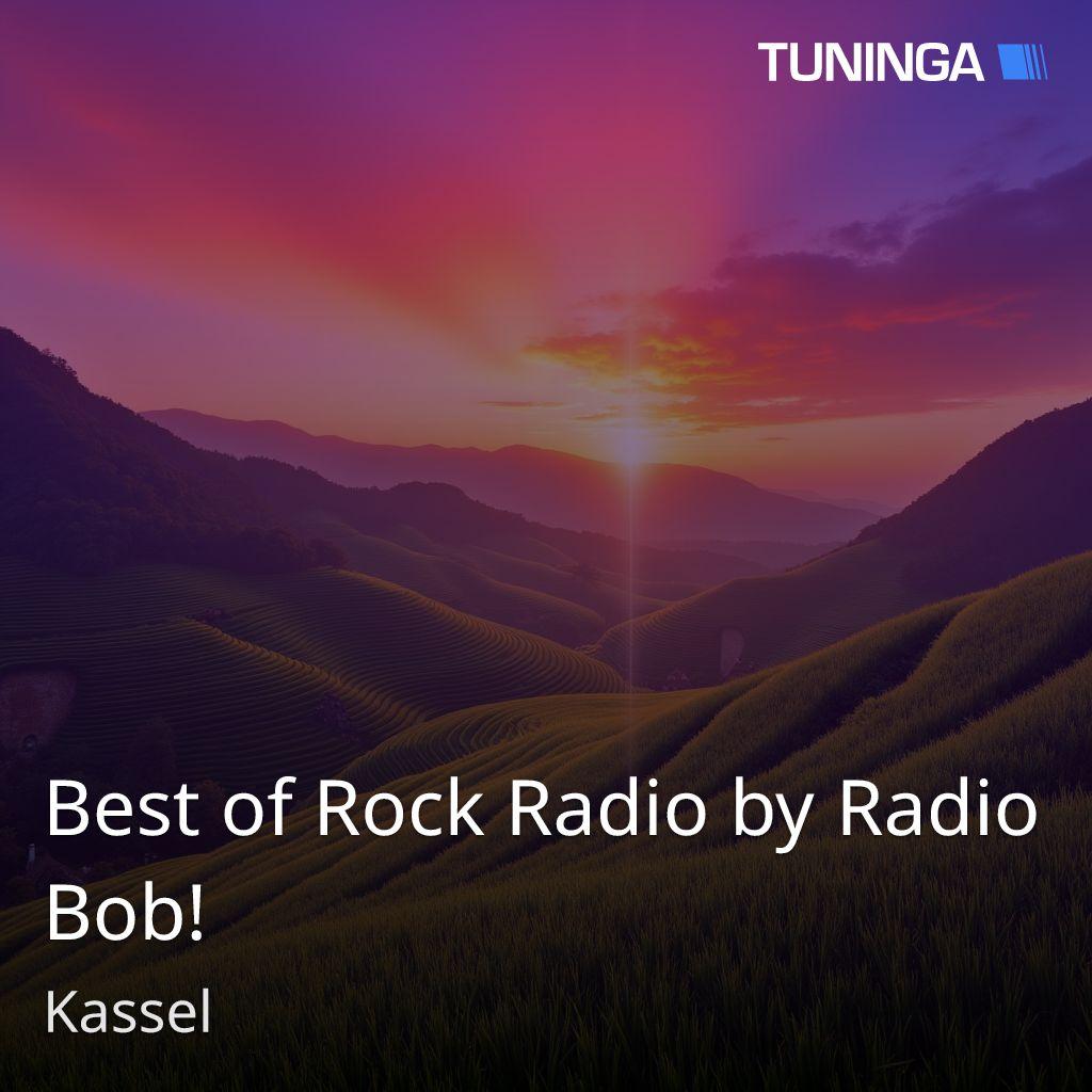 Best of Rock Radio by Radio Bob!