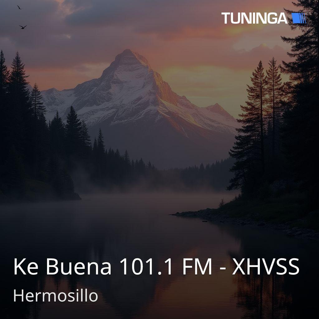 Ke Buena 101.1 FM - XHVSS