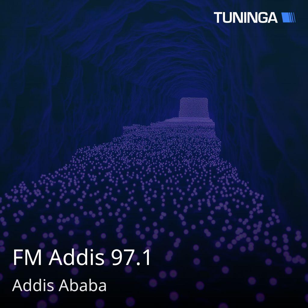 FM Addis 97.1