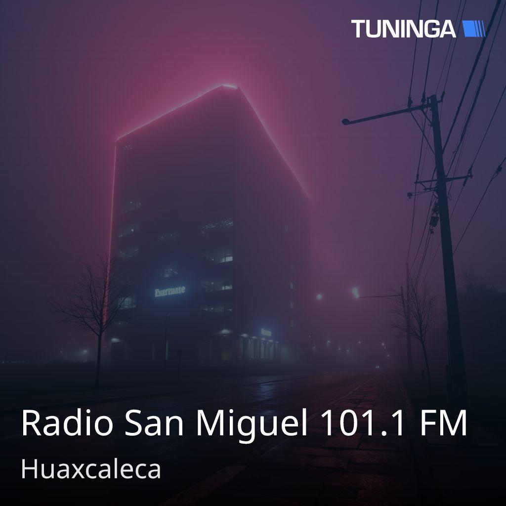 Radio San Miguel 101.1 FM