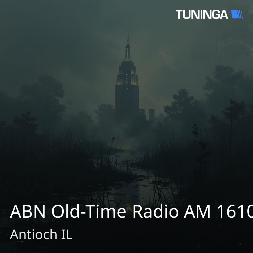 ABN Old-Time Radio AM 1610