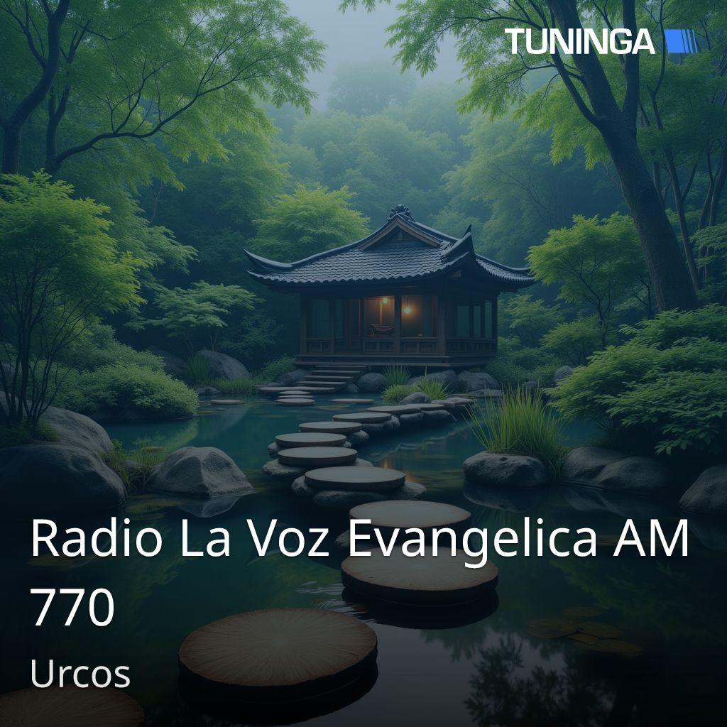 Radio La Voz Evangelica AM 770