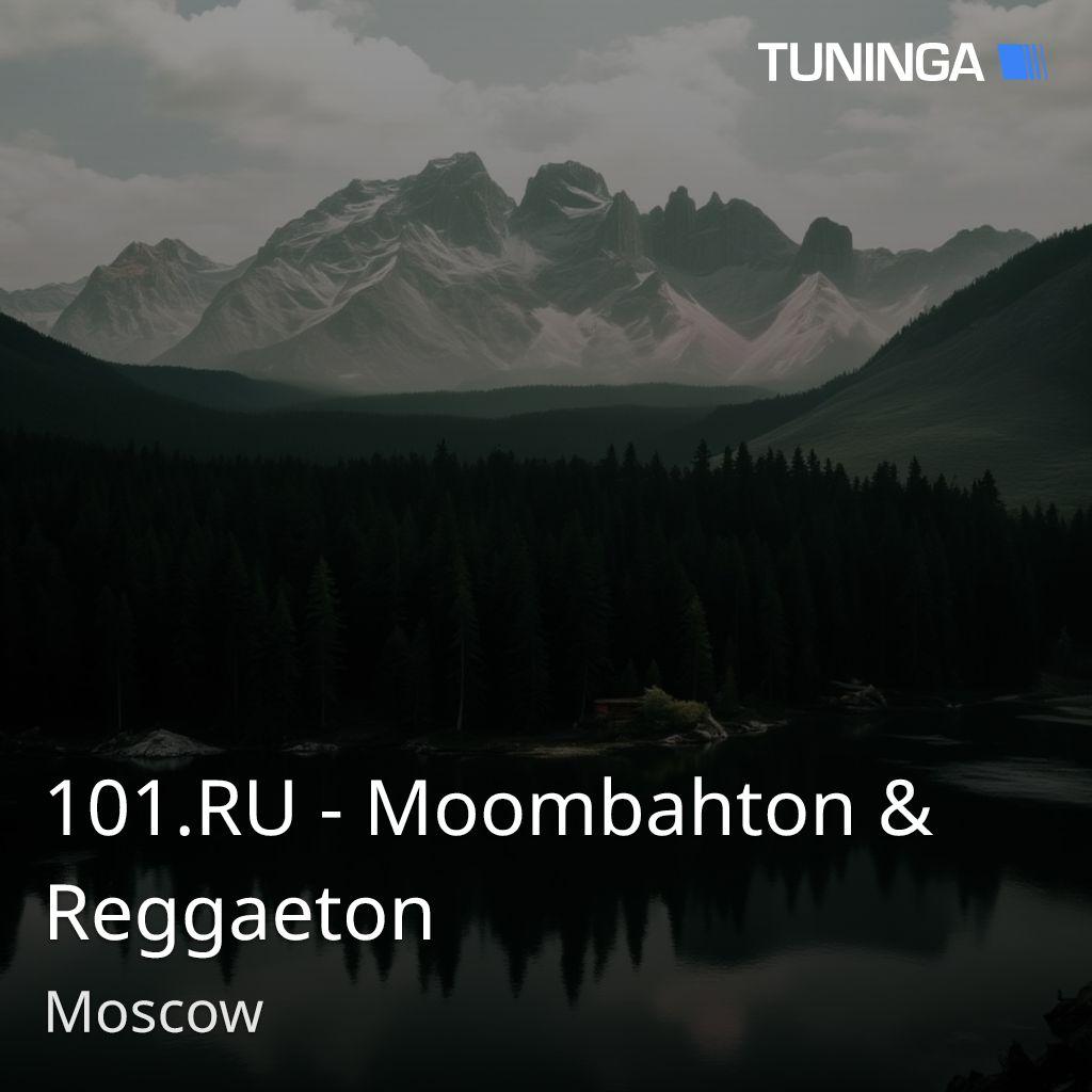 101.RU - Moombahton & Reggaeton