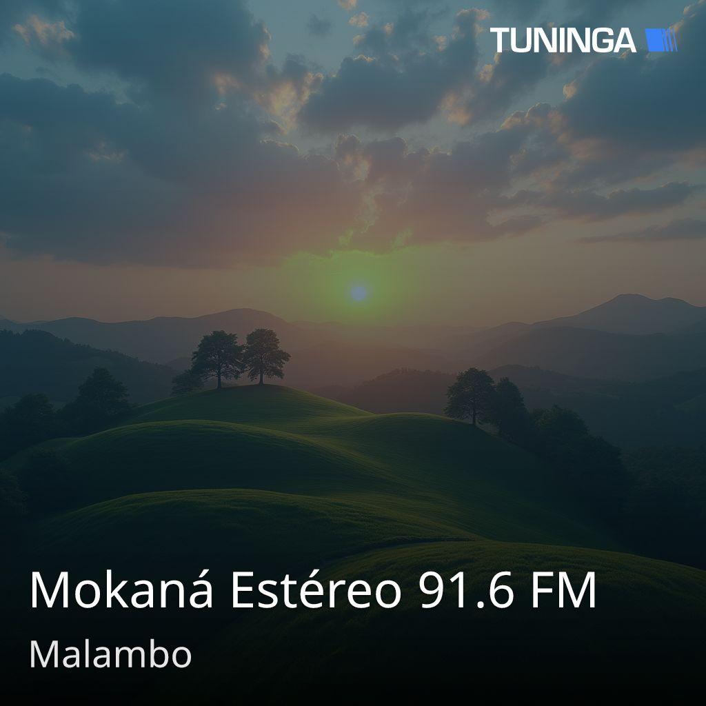 Mokaná Estéreo 91.6 FM