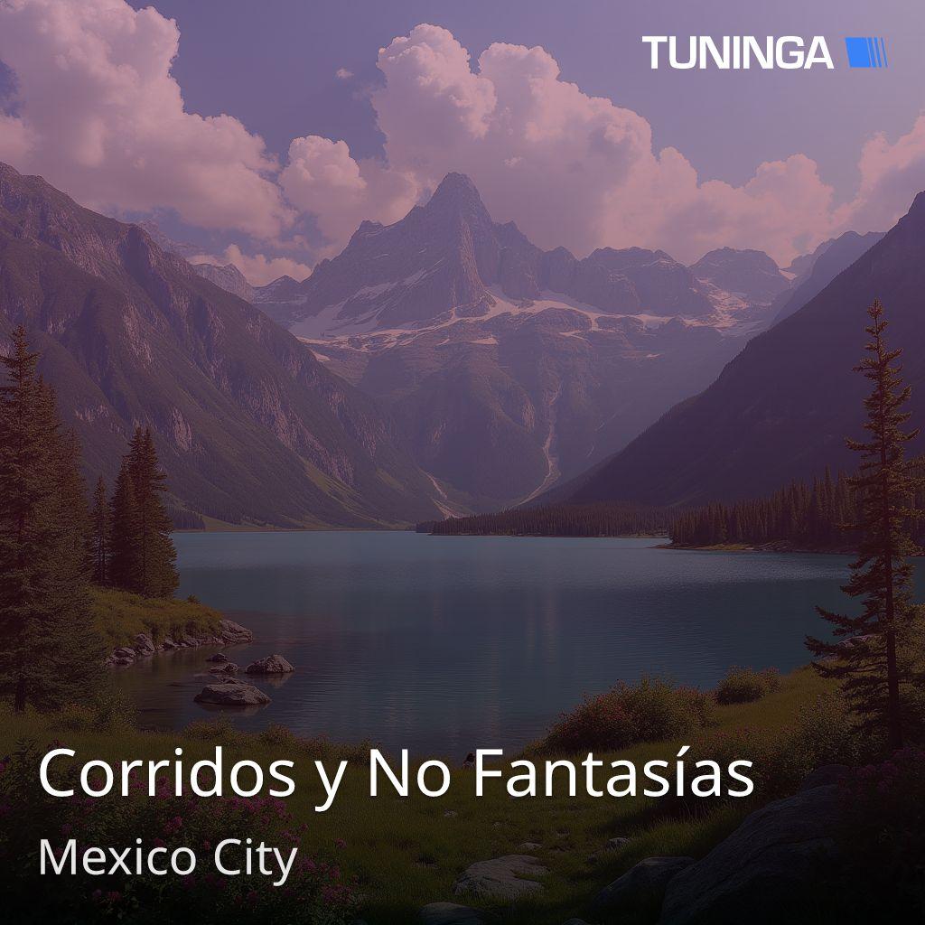 Corridos y No Fantasías