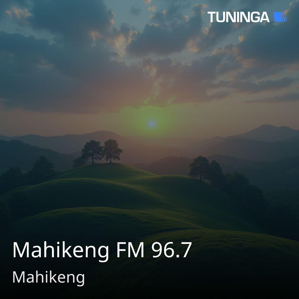 Mahikeng FM 96.7