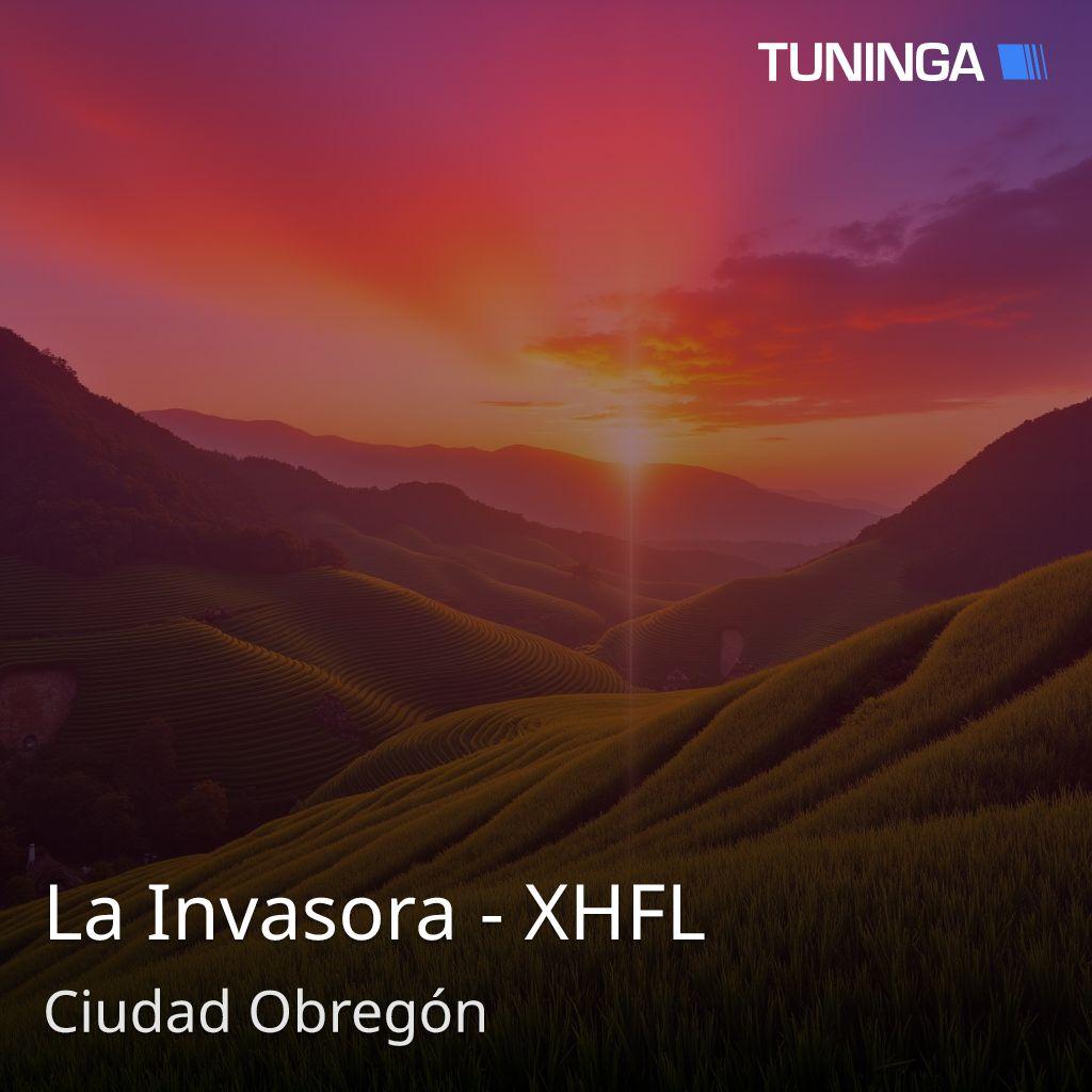 La Invasora - XHFL