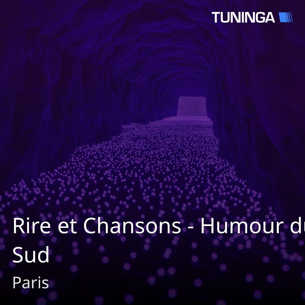 Rire et Chansons - Humour du Sud