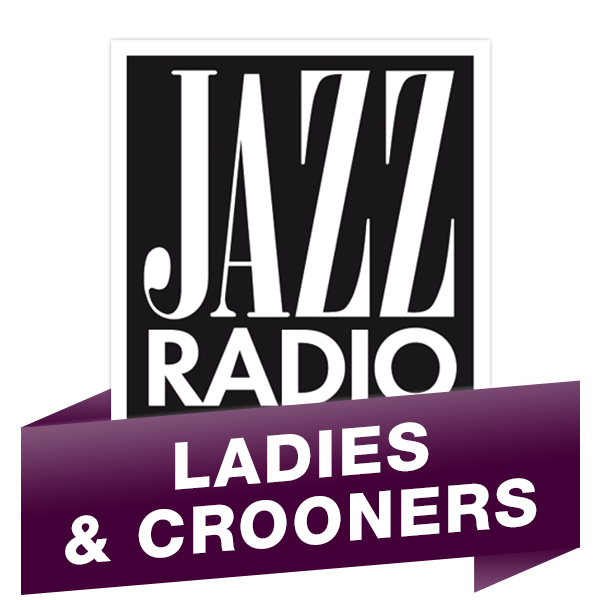 Jazz Radio Ladies & Crooners