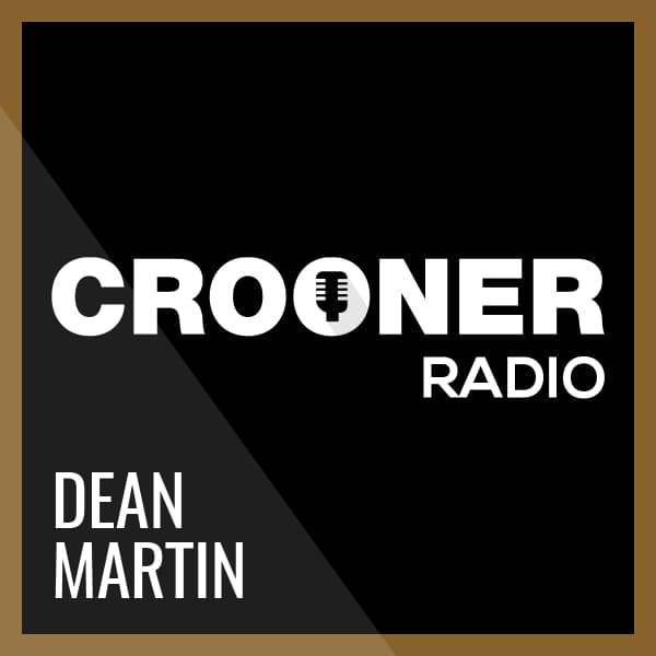 Crooner Radio - Dean Martin