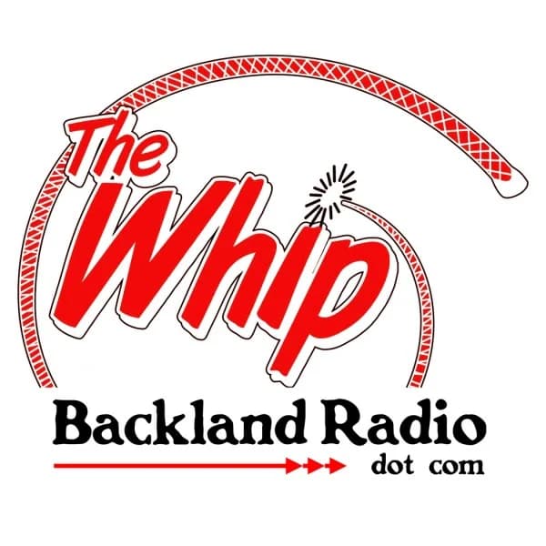 The Whip at backlandradio.com