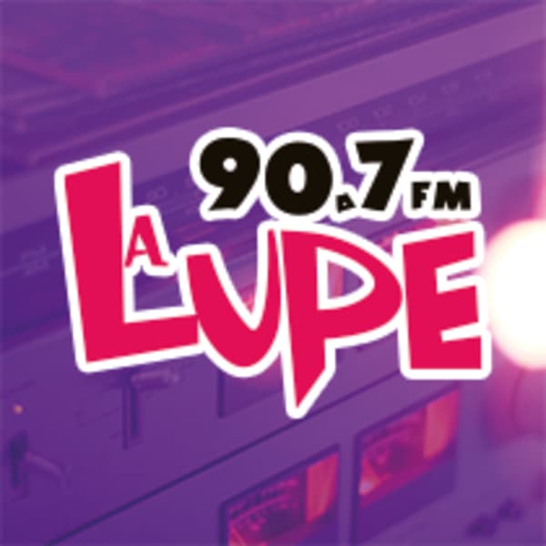 La Lupe 90.7 FM