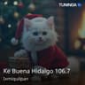 Ke Buena Hidalgo 106.7