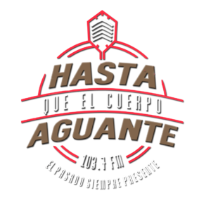 Hasta que el Cuerpo Aguante 103.7 FM