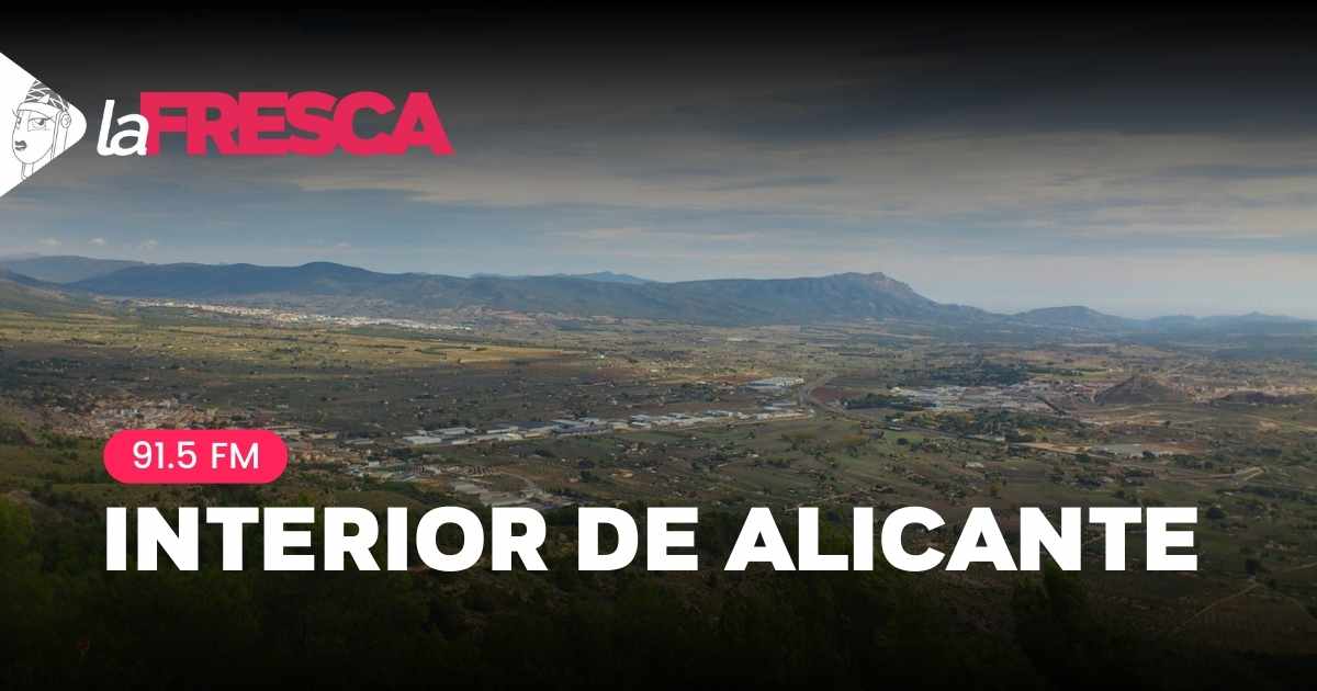 La Fresca Interior de Alicante 91.5FM